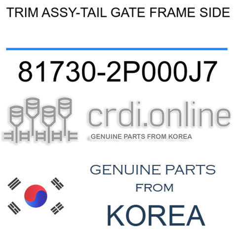 TRIM ASSY-TAIL GATE FRAME SIDE [ORIGINAL] 81730-2P000J7 817302P000J7 81730 2P000J7