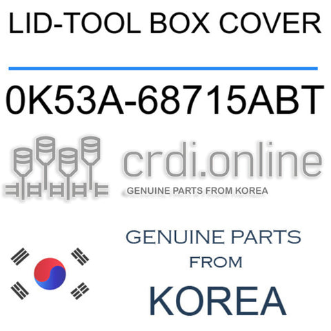 LID-TOOL BOX COVER 0K53A-68715ABT 0K53A68715ABT 0K53A 68715ABT
