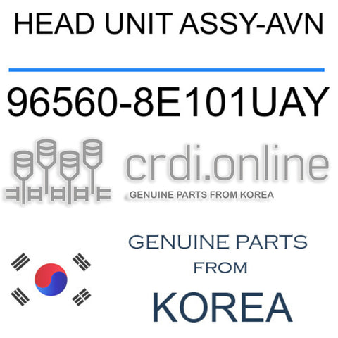 HEAD UNIT ASSY-AVN [ORIGINAL] 96560-8E101UAY 965608E101UAY 96560 8E101UAY