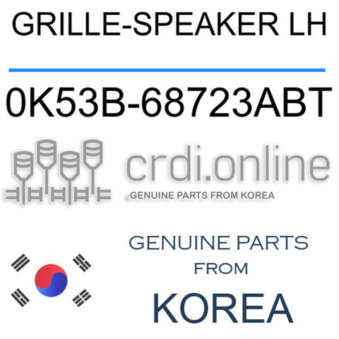 GRILLE-SPEAKER LH 0K53B-68723ABT 0K53B68723ABT 0K53B 68723ABT