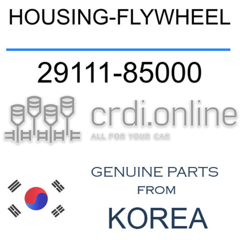 HOUSING-FLYWHEEL [ORIGINAL] 29111-85000 2911185000 29111 85000