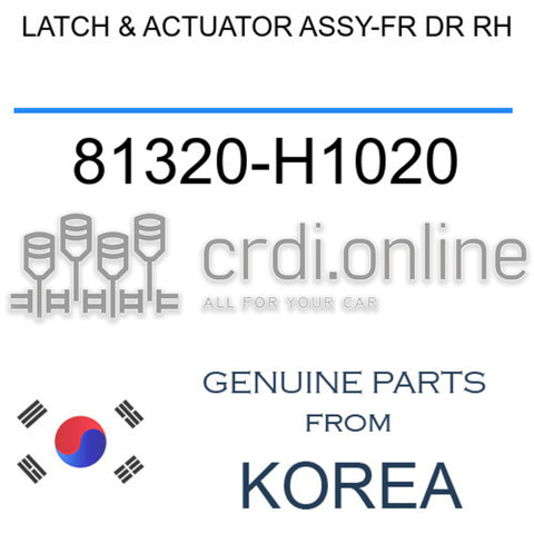 LATCH & ACTUATOR ASSY-FR DR RH [ORIGINAL] 81320-H1020 81320H1020 81320 H1020