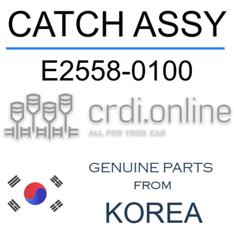 CATCH ASSY [ORIGINAL] E2558-0100 E25580100 E2558 0100