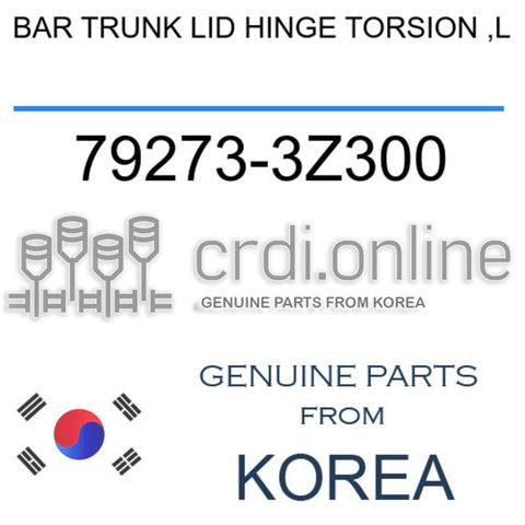 BAR TRUNK LID HINGE TORSION ,L 79273-3Z300 792733Z300 79273 3Z300