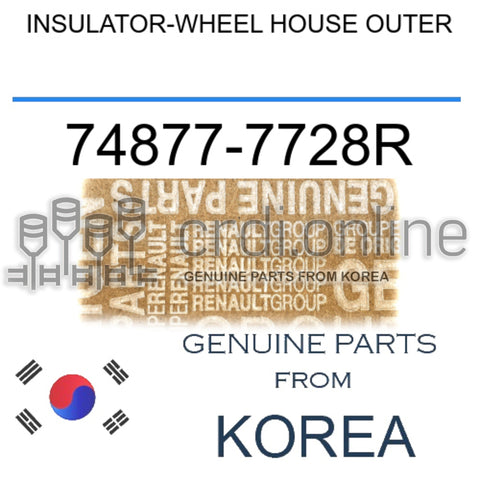 INSULATOR-WHEEL HOUSE OUTER [ORIGINAL] 74877-7728R 748777728R 74877 7728R