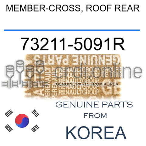 MEMBER-CROSS, ROOF REAR [ORIGINAL] 73211-5091R 732115091R 73211 5091R