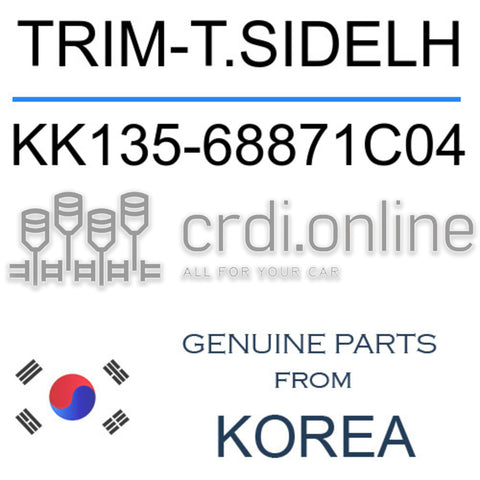 TRIM-T.SIDELH [ORIGINAL] KK135-68871C04 KK13568871C04 KK135 68871C04