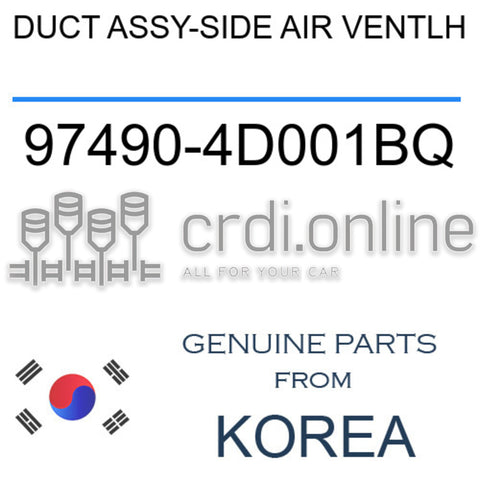 DUCT ASSY-SIDE AIR VENTLH [ORIGINAL] 97490-4D001BQ 974904D001BQ 97490 4D001BQ