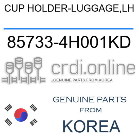 CUP HOLDER-LUGGAGE,LH 85733-4H001KD 857334H001KD 85733 4H001KD