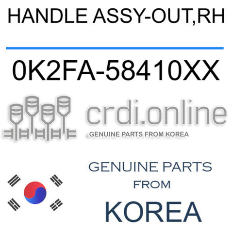 HANDLE ASSY-OUT,RH [ORIGINAL] 0K2FA-58410XX 0K2FA58410XX 0K2FA 58410XX