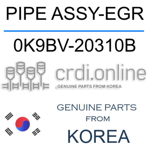 PIPE ASSY-EGR [ORIGINAL] 0K9BV-20310B 0K9BV20310B 0K9BV 20310B
