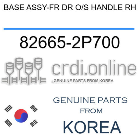 BASE ASSY-FR DR O/S HANDLE RH 82665-2P700 826652P700 82665 2P700