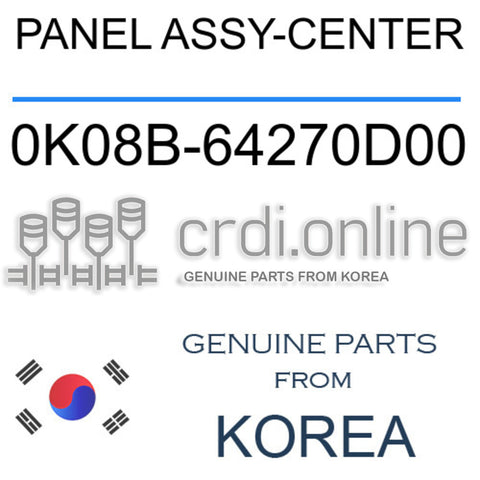 PANEL ASSY-CENTER 0K08B-64270D00 0K08B64270D00 0K08B 64270D00