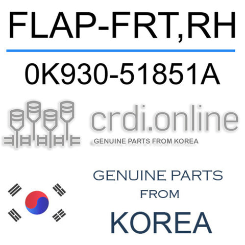 FLAP-FRT,RH 0K930-51851A 0K93051851A 0K930 51851A