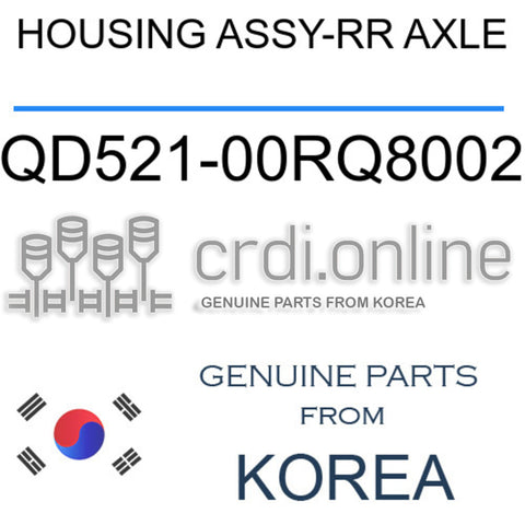 HOUSING ASSY-RR AXLE [ORIGINAL] QD521-00RQ8002 QD52100RQ8002 QD521 00RQ8002