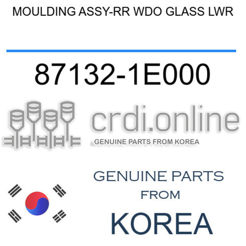 MOULDING ASSY-RR WDO GLASS LWR 87132-1E000 871321E000 87132 1E000