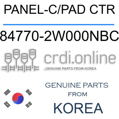 PANEL-C/PAD CTR [ORIGINAL] 84770-2W000NBC 847702W000NBC 84770 2W000NBC