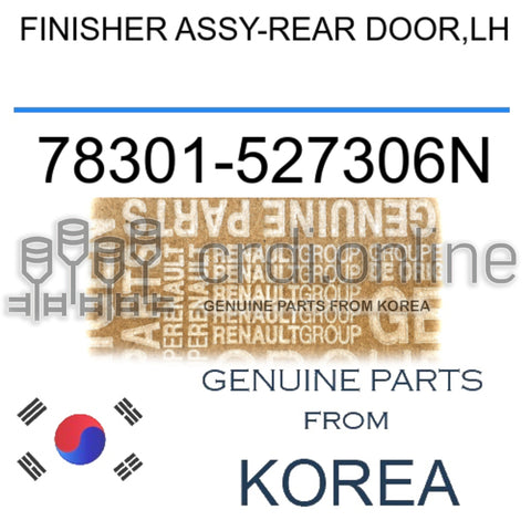 FINISHER ASSY-REAR DOOR,LH [ORIGINAL] 78301-527306N 78301527306N 78301 527306N