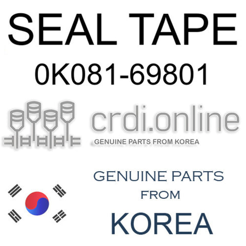 SEAL TAPE 0K081-69801 0K08169801 0K081 69801