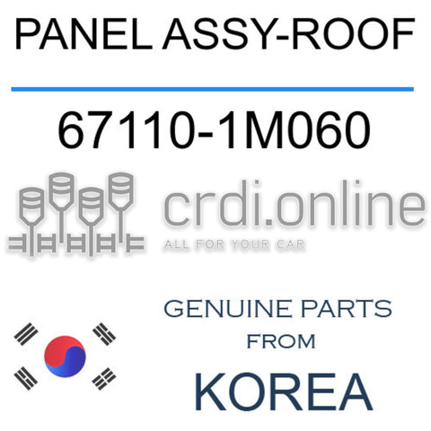 PANEL ASSY-ROOF [ORIGINAL] 67110-1M060 671101M060 67110 1M060