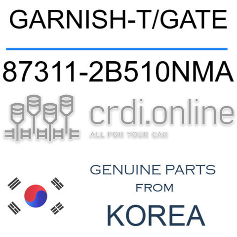 GARNISH-T/GATE [ORIGINAL] 87311-2B510NMA 873112B510NMA 87311 2B510NMA