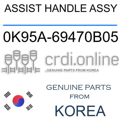 ASSIST HANDLE ASSY 0K95A-69470B05 0K95A69470B05 0K95A 69470B05