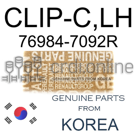 CLIP-C,LH [ORIGINAL] 76984-7092R 769847092R 76984 7092R