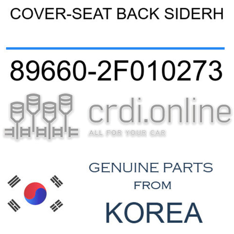 COVER-SEAT BACK SIDERH [ORIGINAL] 89660-2F010273 896602F010273 89660 2F010273