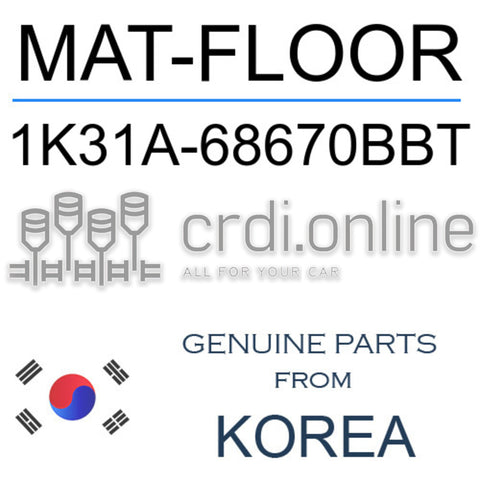 MAT-FLOOR [ORIGINAL] 1K31A-68670BBT 1K31A68670BBT 1K31A 68670BBT