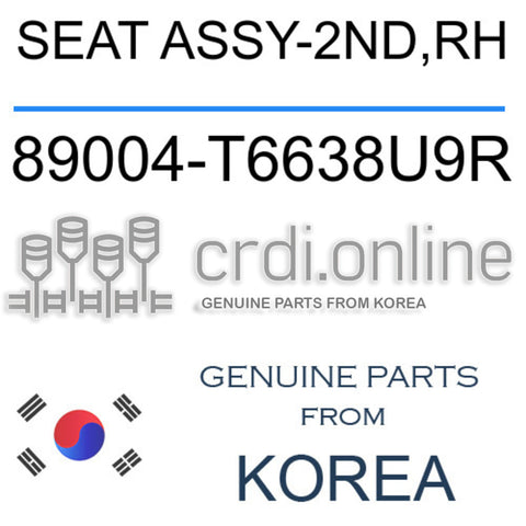 SEAT ASSY-2ND,RH [ORIGINAL] 89004-T6638U9R 89004T6638U9R 89004 T6638U9R