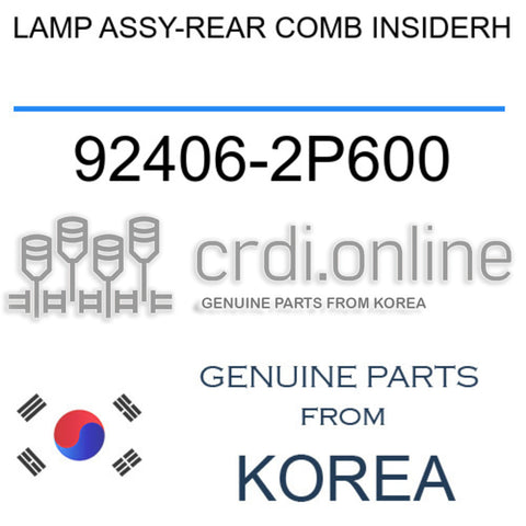 LAMP ASSY-REAR COMB INSIDERH [ORIGINAL] 92406-2P600 924062P600 92406 2P600