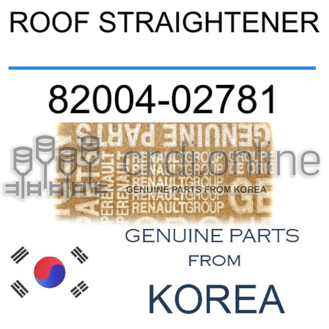 ROOF STRAIGHTENER [ORIGINAL] 82004-02781 8200402781 82004 02781