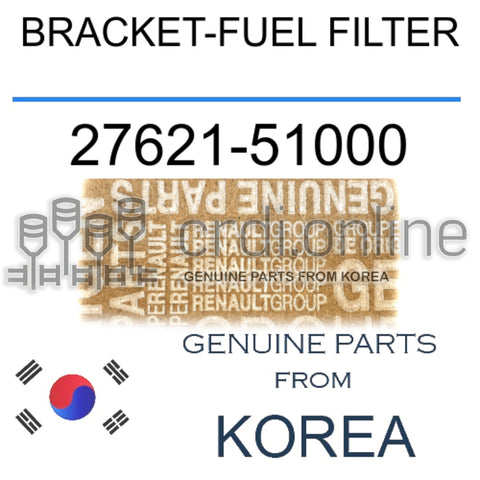BRACKET-FUEL FILTER [ORIGINAL] 27621-51000 2762151000 27621 51000