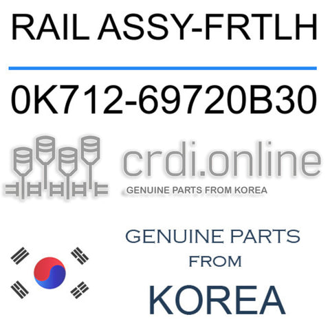 RAIL ASSY-FRTLH 0K712-69720B30 0K71269720B30 0K712 69720B30