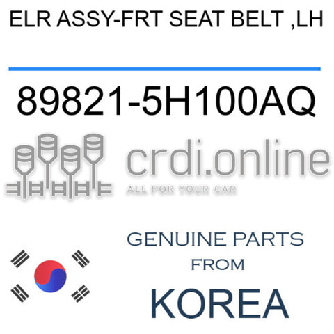ELR ASSY-FRT SEAT BELT ,LH [ORIGINAL] 89821-5H100AQ 898215H100AQ 89821 5H100AQ