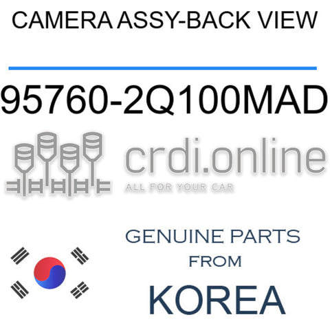 CAMERA ASSY-BACK VIEW [ORIGINAL] 95760-2Q100MAD 957602Q100MAD 95760 2Q100MAD