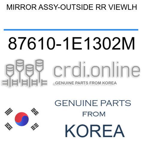 MIRROR ASSY-OUTSIDE RR VIEWLH [ORIGINAL] 87610-1E1302M 876101E1302M 87610 1E1302M