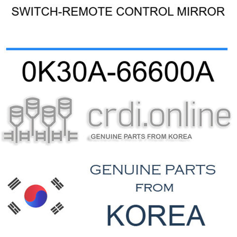 SWITCH-REMOTE CONTROL MIRROR [ORIGINAL] 0K30A-66600A 0K30A66600A 0K30A 66600A
