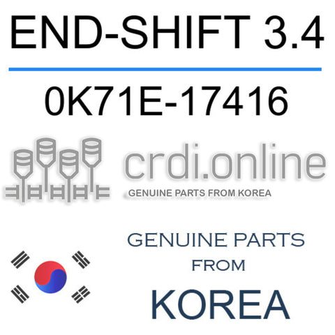 END-SHIFT 3.4 0K71E-17416 0K71E17416 0K71E 17416