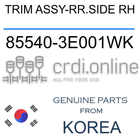 TRIM ASSY-RR.SIDE RH 85540-3E001WK 855403E001WK 85540 3E001WK