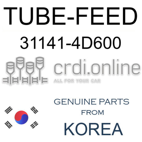 TUBE-FEED [ORIGINAL] 31141-4D600 311414D600 31141 4D600