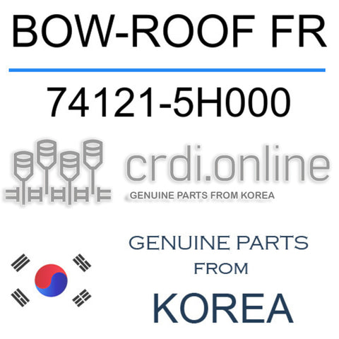 BOW-ROOF FR 74121-5H000 741215H000 74121 5H000