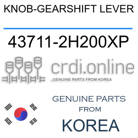KNOB-GEARSHIFT LEVER [ORIGINAL] 43711-2H200XP 437112H200XP 43711 2H200XP