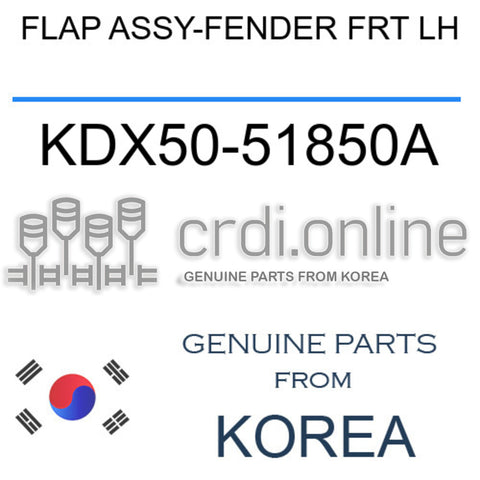 FLAP ASSY-FENDER FRT LH KDX50-51850A KDX5051850A KDX50 51850A