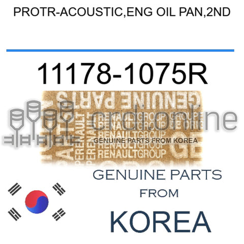 PROTR-ACOUSTIC,ENG OIL PAN,2ND [ORIGINAL] 11178-1075R 111781075R 11178 1075R