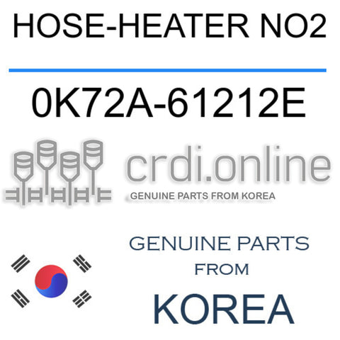 HOSE-HEATER NO2 0K72A-61212E 0K72A61212E 0K72A 61212E