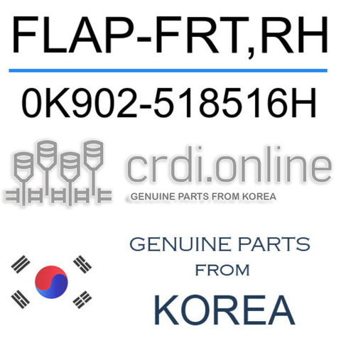 FLAP-FRT,RH 0K902-518516H 0K902518516H 0K902 518516H