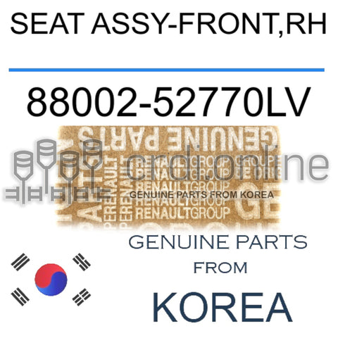 SEAT ASSY-FRONT,RH [ORIGINAL] 88002-52770LV 8800252770LV 88002 52770LV