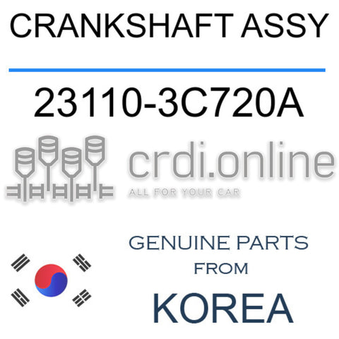 CRANKSHAFT ASSY [ORIGINAL] 23110-3C720A 231103C720A 23110 3C720A