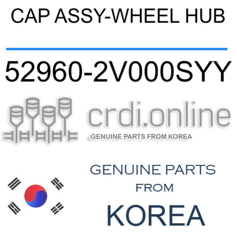 CAP ASSY-WHEEL HUB 52960-2V000SYY 529602V000SYY 52960 2V000SYY